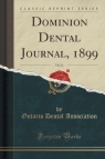 Dominion Dental Journal, 1899, Vol. 11 (Classic Reprint)