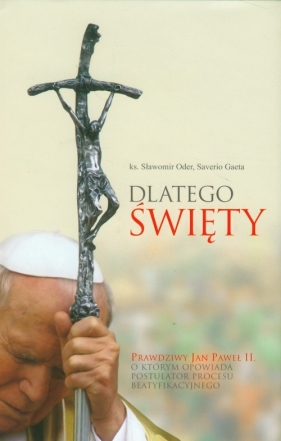 Dlatego święty - Oder Sławomir, Gaeta Saverio<br />