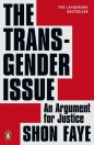 The Transgender Issue. An Argument for Justice - Shon Faye