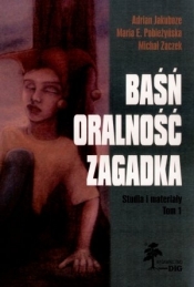 Baśń Oralność Zagadka tom 1