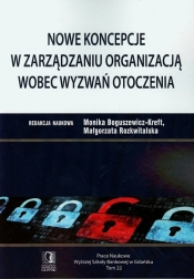 Nowe koncepcje w zarządzaniu organizacją wobec wyzwań otoczenia - <br />