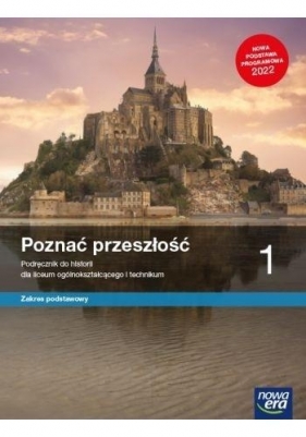 Poznać przeszłość 1. Podręcznik do historii do liceum i technikum. Zakres podstawowy (OUTLET - USZKODZENIE) - Marcin Pawlak, Adam Szweda