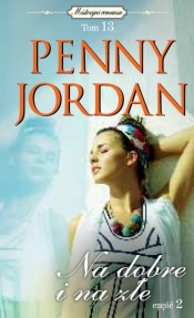 Na dobre i na złe Część 2 - Jordan Penny