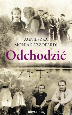 Odchodzić - Moniak-Azzopardi Agnieszka