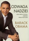 Odwaga nadziei Moja droga życiowa, wartości i ideały polityczne Obama Barack