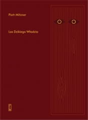 Las Dzikiego Władzia - Piotr Mitzner