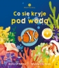 Młodzi przyrodnicy. Co się kryje pod wodą - Molly Littleboy