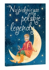 Najpiękniejsze polskie legendy - Opracowanie zbiorowe