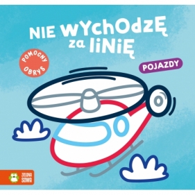 Nie wychodzę za linię. Pojazdy - Opracowanie zbiorowe