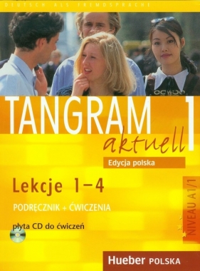 Tangram aktuell 1 Podręcznik z ćwiczeniami + CD Lekcje 1-4 - Dallapiazza Rosa-Maria Eduard<br />