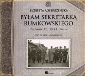 Byłam sekretarką Rumkowskiego (Audiobook) - Elżbieta Cherezińska