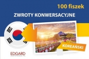 Koreański. Zwroty konwersacyjne 100 fiszek