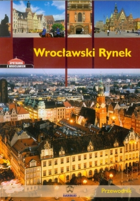 Wrocławski Rynek Przewodnik wersja polska