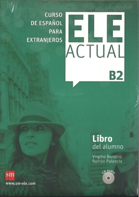 ELE Actual B2 Podręcznik +CD - Borobio Virgilio, Palencia Ramon