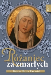 Różaniec za zmarłych - Bożena Hanusiak