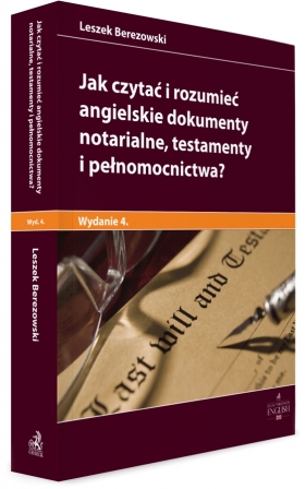 Jak czytać i rozumieć angielskie dokumenty notarialne, testamenty i pełnomocnictwa? - Leszek Berezowski