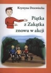 Piątka z Zakątka znowu w akcji - Krystyna Drzewiecka