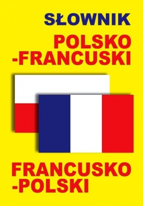 Słownik polsko-francuski francusko-polski