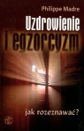 Uzdrowienie i egzorcyzm Jak rozeznawać? Madre Philippe