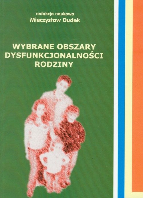 Wybrane obszary dysfunkcjonalności rodziny