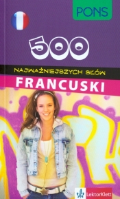 500 najważniejszych słów Francuski