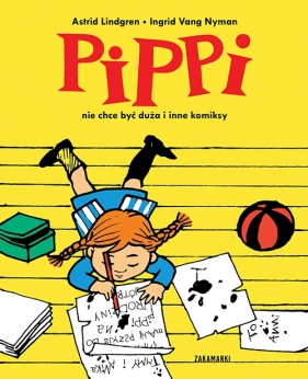 Pippi nie chce być duża i inne komiksy - Ingrid Vang Nyman, Astrid Lindgren
