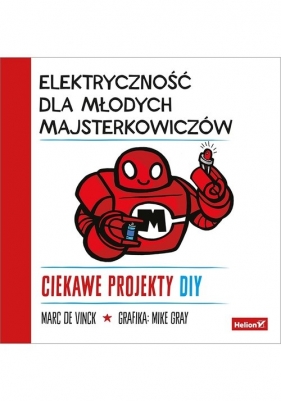 Elektryczność dla młodych majsterkowiczów (Uszkodzona okładka) - Marck de Vinck