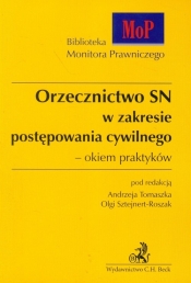 Orzecznictwo SN w zakresie postępowania cywilnego - okiem praktyków