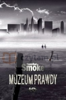 MUZEUM PRAWDY - Hannibal Smoke