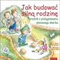 Jak budować silną rodzinę Poradnik o pielęgnowaniu - J. S. Jackson