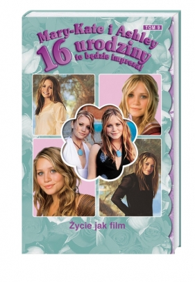 Życie jak film - Olsen Kate i Ashley