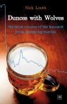 Dunces with Wolves The Third Volume of the Bernard Jones Investing Diaries Louth Nick