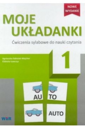 Moje układanki 1 Ćwicz. sylabowe w.2016 - Elżbieta Ławczys, Agnieszka Fabisiak-Majcher