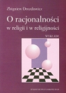 O racjonalności w religii i w religijności Wykłady Drozdowicz Zbigniew