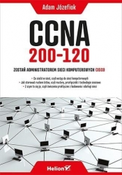 CCNA 200-120 Zostań administratorem sieci komputerowych Cisco