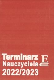 Terminarz Nauczyciela 2022/2023 TW - Opracowanie zbiorowe