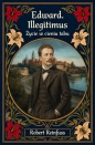 Edward Illegitimus. Życie w cieniu tabu - Robert Reinfuss .