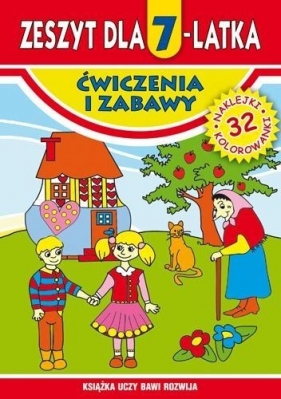 Zeszyt dla 7-latka Ćwiczenia i zabawy - Małgorzata Korczyńska, Martyna Rzepecka