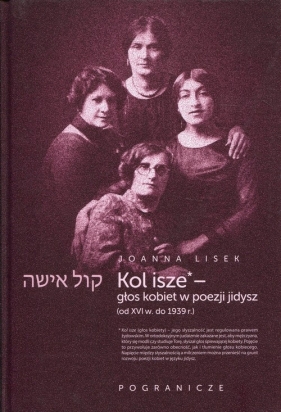 Koli Isze Głos kobiet w poezji jidysz - Joanna Lisek