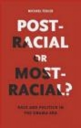 Post-Racial or Most-Racial? Michael Tesler