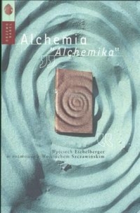 Alchemia "Alchemika" - Wojciech Eichelberger