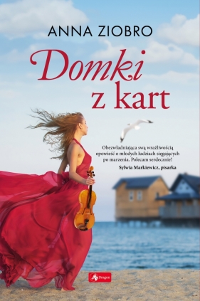 Seria nadmorska. Tom 3. Domki z kart - Anna Ziobro