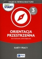 Pewny start. Zajęcia rewalidacyjne. Orientacja przestrzenna. Karty pracy poziom 3 - Zyta Czechowska, Jolanta Majkowska