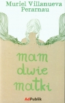 Mam dwie matki