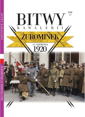 Bitwy Kawalerii nr 11 - Opracowanie zbiorowe