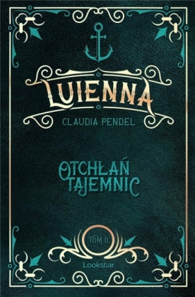 Luienna T.2 Otchłań tajemnic - Claudia Pendel