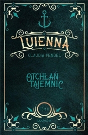 Luienna T.2 Otchłań tajemnic - Claudia Pendel