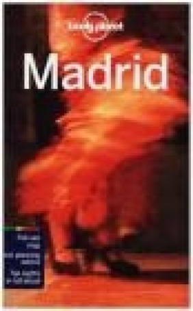 Lonely Planet Madrid Anthony Ham,  Lonely Planet