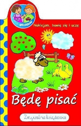 Zmywalna książeczka Mali geniusze. Będę pisać. - Anna Wiśniewska