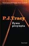 Żywa przynęta Tracy P. J.